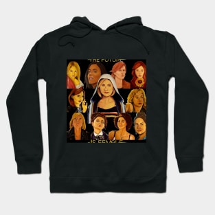 Is the Future Going to be All Girl? Hoodie